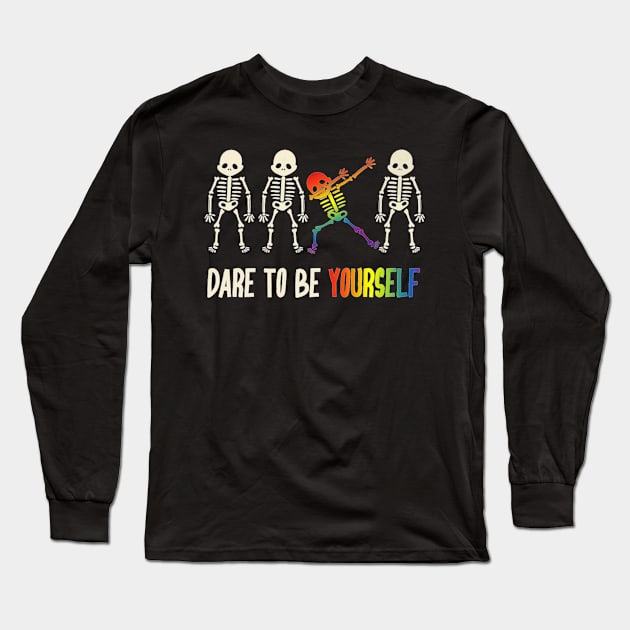 Dare To Be Yourself LGBT Long Sleeve T-Shirt by MonkeysMind